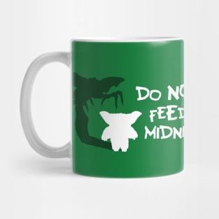 Do not feed after midnight! Mug